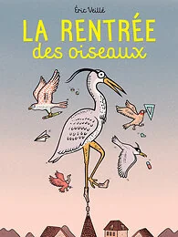 La Rentrée des oiseaux