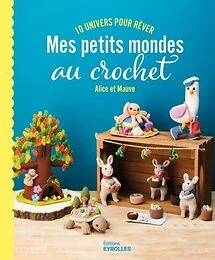Mes petits mondes au crochet