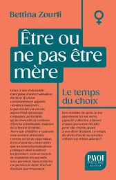 Être ou ne pas être mère