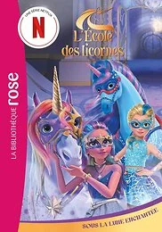 L'école des Licornes 09 (La série TV) - Sous la Lune Enchantée