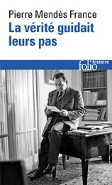 La Vérité guidait leurs pas