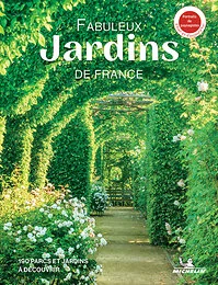 Fabuleux jardins de France
