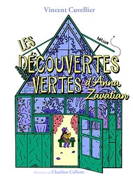 LES DECOUVERTES VERTES D'ANNA ZAVATIAN