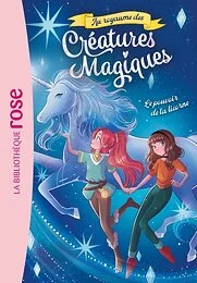 Au royaume des créatures magiques 04 - Le pouvoir de la licorne