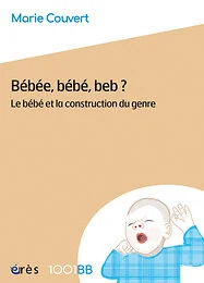 1001 BB 201 - Bébéé, bébé, beb ?