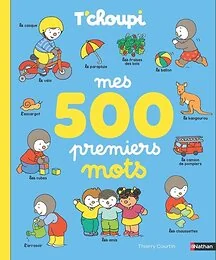 T'choupi Mes 500 premiers mots