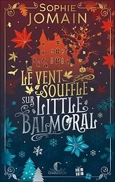 Le vent souffle sur Little Balmoral