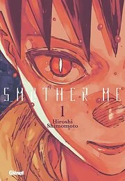 Smother Me - Tome 01