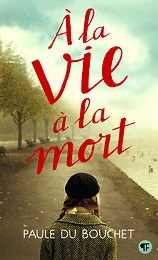 À la vie à la mort