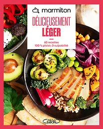 Marmiton - Délicieusement léger - Nouvelle édition 2026 - 60 recettes 100% plaisir, 0 culpabilité