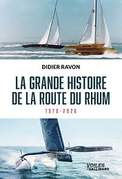 La grande histoire de la route du Rhum