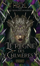 Les Royaumes immobiles - Livre 2 Le Règne des chimères