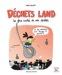 Déchets Land Nouvelle édition