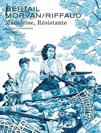 Madeleine, résistante - Tome 4 - L'ange exterminateur