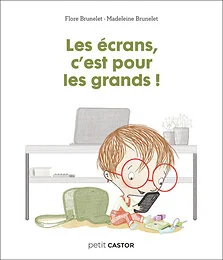 Les années crèche - Les écrans, c'est pour les grands !