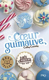 Les filles au chocolat - tome 2 Coeur guimauve