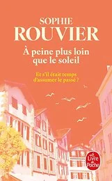 A peine plus loin que le soleil