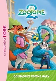 Zootopie 2, Tome 05 - Courageux comme Gary