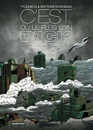 C'est où, le plus loin d'ici ?