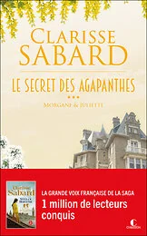 Le secret des Agapanthes : Morgane et Juliette