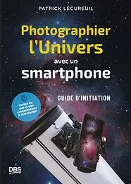 Photographier l'Univers avec un smartphone