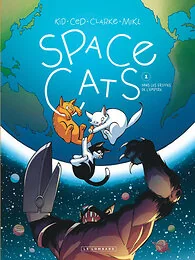 Space Cats  - Tome 1 - Dans les griffes de l'Empire
