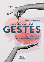 Le Petit livre des Gestes, 2e éd. - Tout comprendre de la symbolique gestuelle
