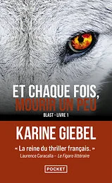 Et chaque fois, mourir un peu - Livre 1 Blast