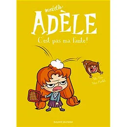 Mortelle Adèle Tome 3 - C'est pas ma faute ! 