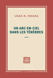 Un arc-en-ciel dans les ténèbres