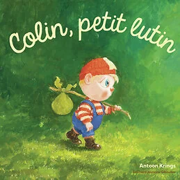 Les Drôles de Petites Bêtes - Colin, petit lutin