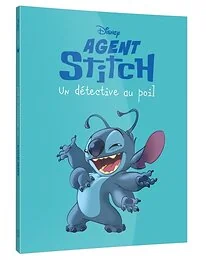 AGENT STITCH - [BD] Un détective au poil - Disney