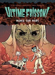 Ultime frisson !  - Momie sur Mars