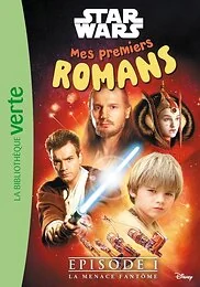 Mes premiers romans Star Wars, Tome 01 - La menace fantôme