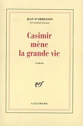 Casimir mène la grande vie