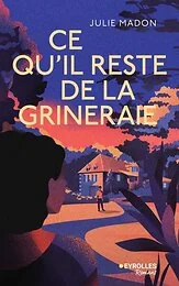 Ce qu'il reste de la Grineraie