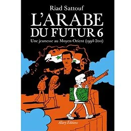 L'arabe du futur - volume 6 