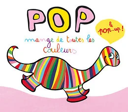 Pop mange de toutes les couleurs, le pop-up !