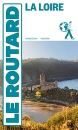 Guide du Routard La Loire 2026