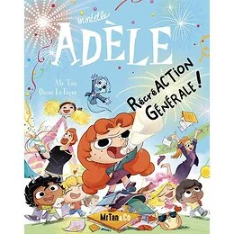 mortelle adele tome 21 récréactoin générale ! bd