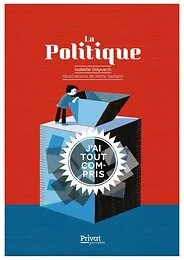 La politique - J'ai tout compris
