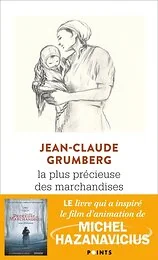 La Plus Précieuse des marchandises. Un conte
