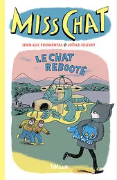 Miss Chat 4 - Le Chat rebooté