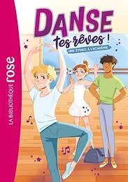 Danse tes rêves !, Tome 03 - Une Étoile à l'académie