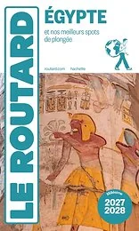 Guide du Routard Egypte 2027/28