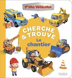 Mon p’tit cherche et trouve – Le chantier