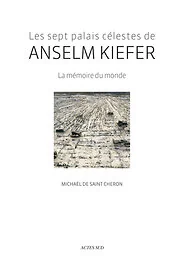 Les Sept palais célestes de Anselm Kiefer