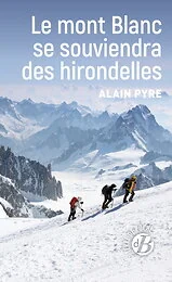 Le mont Blanc se souviendra des hirondelles