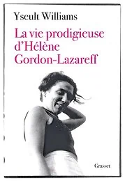 La vie prodigieuse d'Hélène Gordon-Lazareff