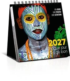 Ephéméride 2027 "Chaque jour a du bon"